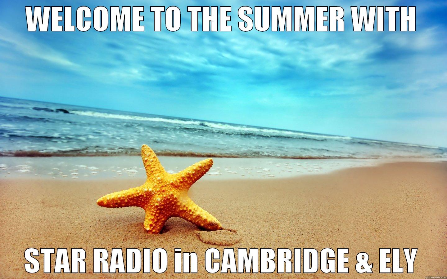 Winter's gone - WELCOME TO THE SUMMER WITH STAR RADIO IN CAMBRIDGE & ELY Misc