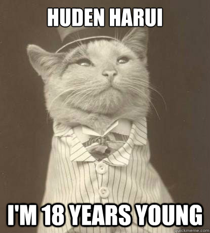 Huden HaRui i'm 18 years young  Aristocat