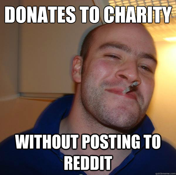 Donates to charity Without posting to reddit - Donates to charity Without posting to reddit  Misc