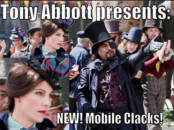 TONY ABBOTT PRESENTS:                       NEW! MOBILE CLACKS! Misc