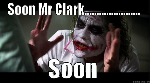 Soon Mr Clark - SOON MR CLARK....................... SOON Joker Mind Loss