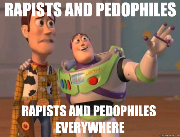 RAPISTS AND PEDOPHILES RAPISTS AND PEDOPHILES EVERYWHERE  Toy Story