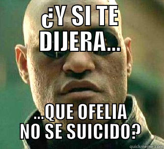 ¿Que onda Shakespeare? - ¿Y SI TE DIJERA... ...QUE OFELIA NO SE SUICIDO? Matrix Morpheus