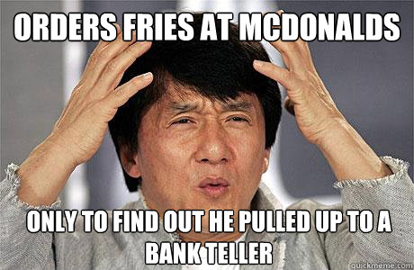 ORDERS FRIES AT MCDONALDS ONLY TO FIND OUT HE PULLED UP TO A BANK TELLER - ORDERS FRIES AT MCDONALDS ONLY TO FIND OUT HE PULLED UP TO A BANK TELLER  EPIC JACKIE CHAN