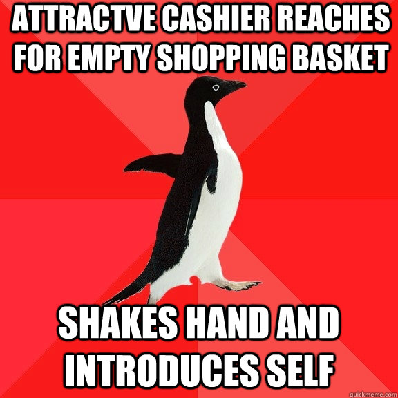 Attractve Cashier reaches for empty shopping basket shakes hand and introduces self  Socially Awesome Penguin