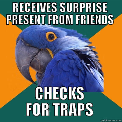 SADS A - RECEIVES SURPRISE PRESENT FROM FRIENDS CHECKS FOR TRAPS Paranoid Parrot