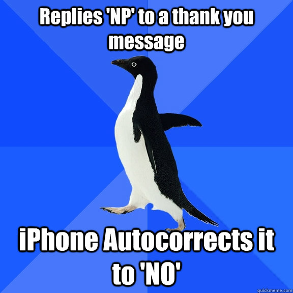 replies-np-to-a-thank-you-message-iphone-autocorrects-it-to-no