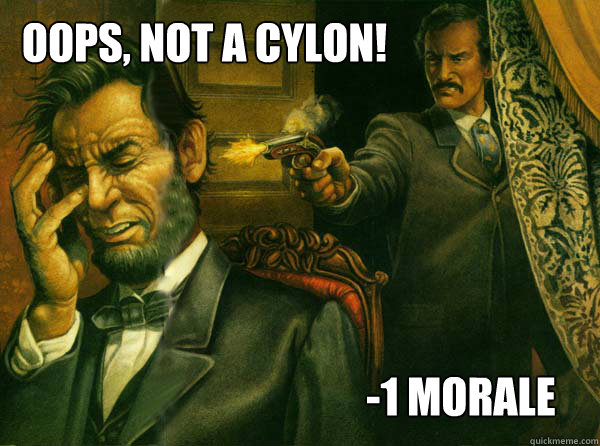 OOPS, Not a Cylon! -1 Morale - OOPS, Not a Cylon! -1 Morale  Not a Cylon!