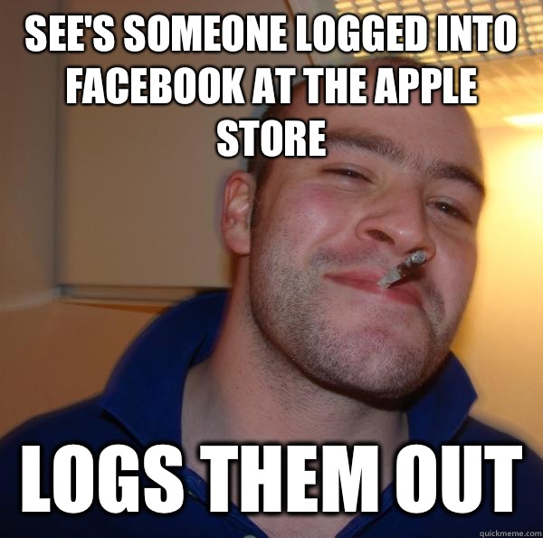 See's someone logged into Facebook at the apple store Logs them out - See's someone logged into Facebook at the apple store Logs them out  Misc