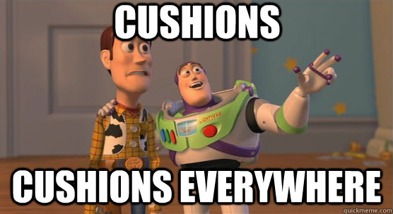 Cushions Cushions everywhere  Toy Story Everywhere