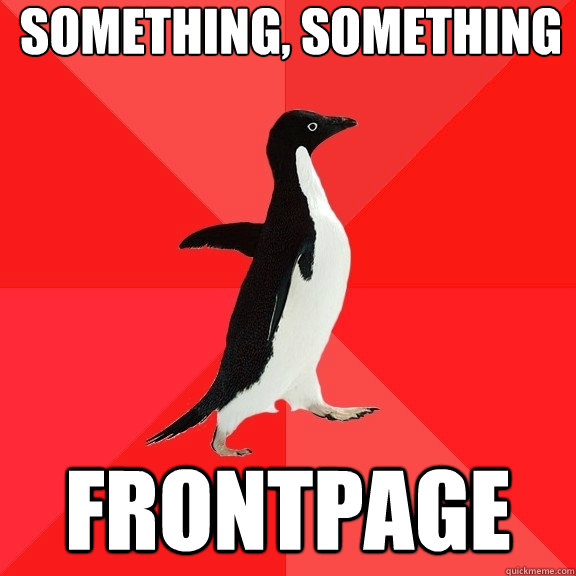 Something, Something Frontpage  Socially Awesome Penguin