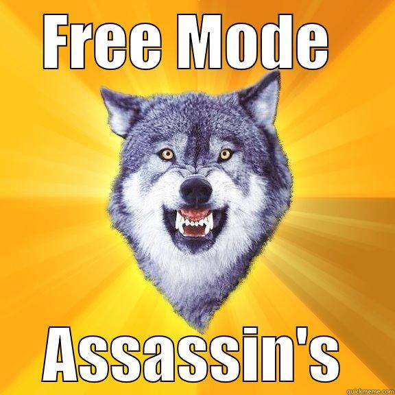 FREE MODE  ASSASSIN'S Courage Wolf