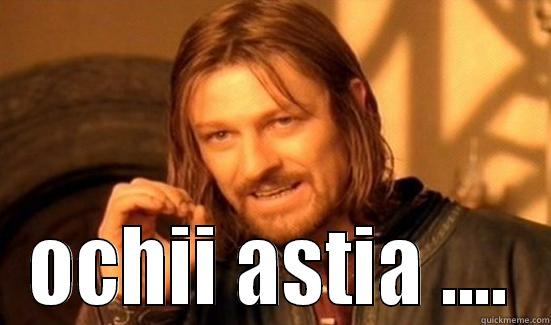  OCHII ASTIA .... Boromir