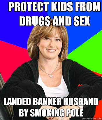 Protect kids from drugs and sex Landed banker husband by smoking pole - Protect kids from drugs and sex Landed banker husband by smoking pole  Sheltering Suburban Mom