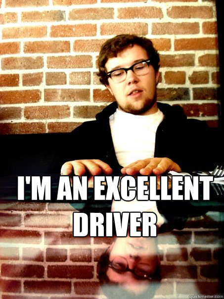 I'm an excellent driver - I'm an excellent driver  Rainman Chris