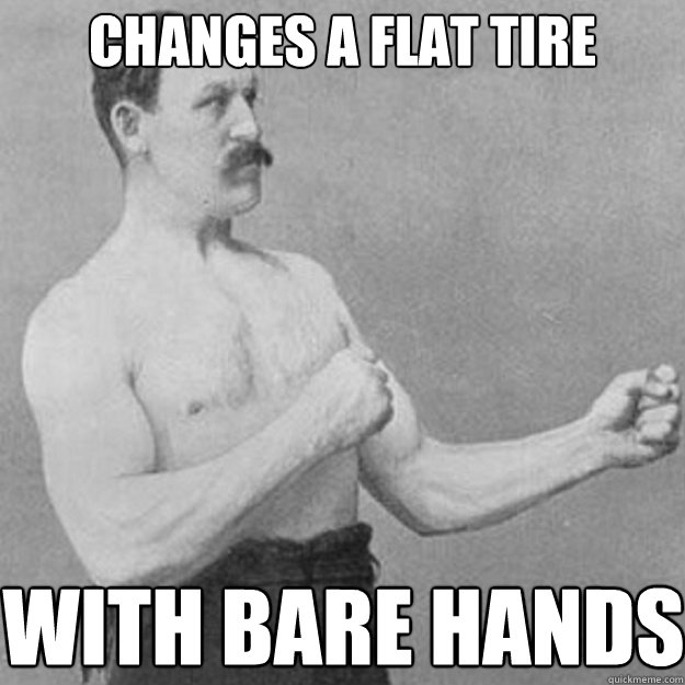 changes a flat tire with bare hands - changes a flat tire with bare hands  Misc