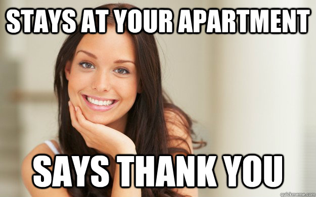 stays at your apartment says thank you  Good Girl Gina