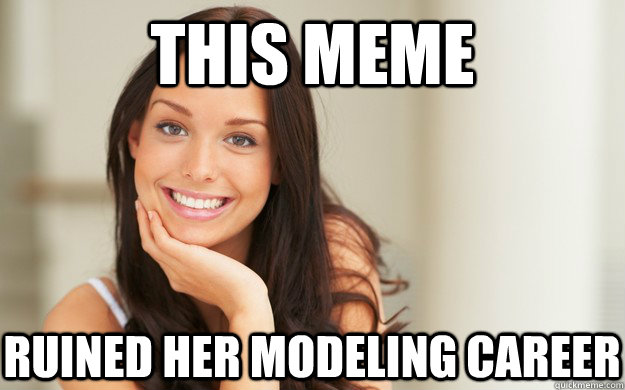 this meme ruined her modeling career  Good Girl Gina