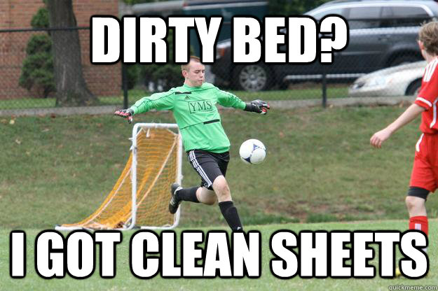 Dirty Bed? I got clean sheets - Dirty Bed? I got clean sheets  Misc