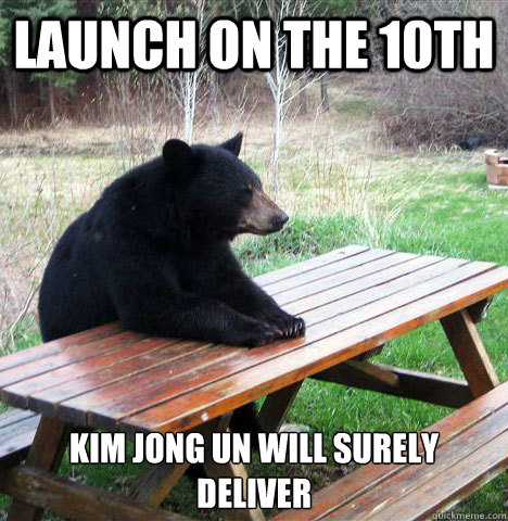 Launch on the 10th  Kim Jong Un Will Surely Deliver  waiting bear