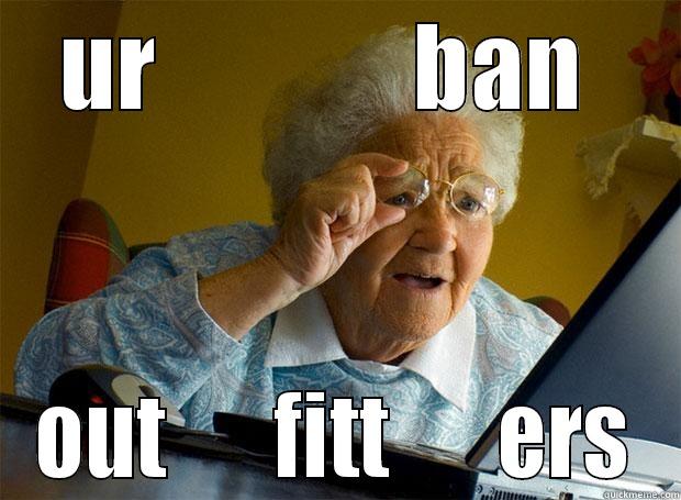 asd asda asdddd - UR             BAN  OUT      FITT      ERS Grandma finds the Internet