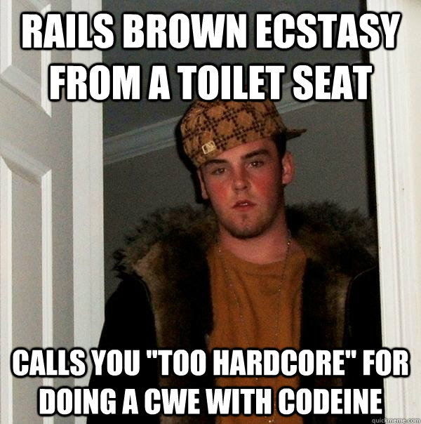 Rails brown ecstasy from a toilet seat calls you 