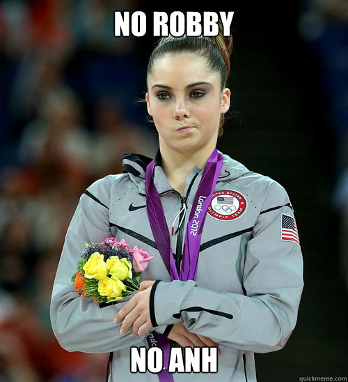 No robby no anh  McKayla Not Impressed