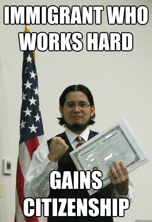 Immigrant who works hard Gains Citizenship - Immigrant who works hard Gains Citizenship  Good Guy Garcia