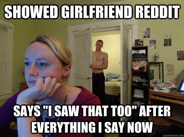 Showed girlfriend reddit says 