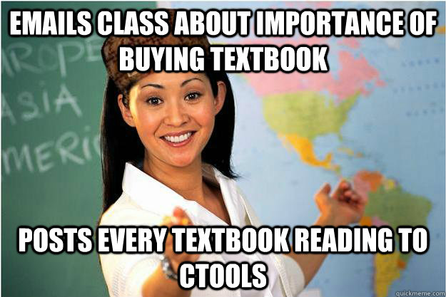 Emails class about importance of buying textbook posts every textbook reading to ctools  Scumbag Teacher