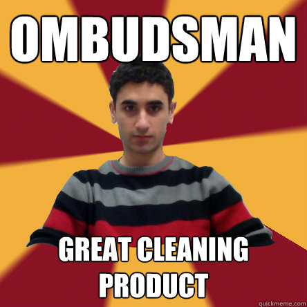 ombudsman great cleaning product - ombudsman great cleaning product  Politically confused college student