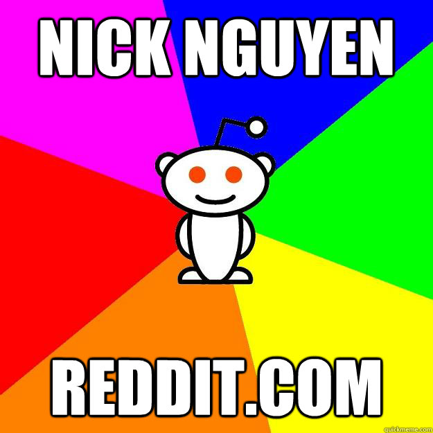 Nick nguyen reddit.com  Reddit Alien