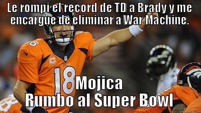 LE ROMPI EL RECORD DE TD A BRADY Y ME ENCARGUE DE ELIMINAR A WAR MACHINE. MOJICA RUMBO AL SUPER BOWL Misc