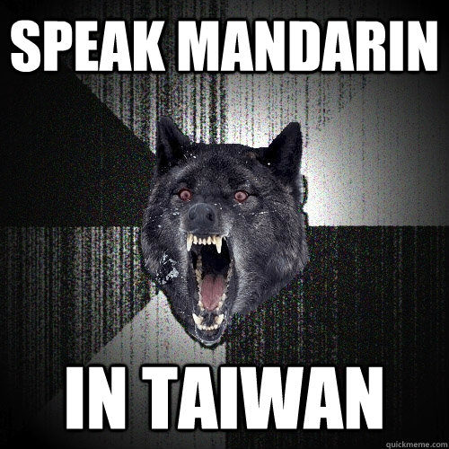 speak mandarin in taiwan  Insanity Wolf bangs Courage Wolf