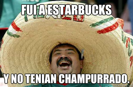 Fui a estarbucks y no tenian champurrado.  