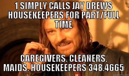 TRINIDAD AND TOBAGO FULLTIME/ PARTIME MAIDS - 1 SIMPLY CALLS JAY DREWS HOUSEKEEPERS FOR PART/FULL TIME CAREGIVERS. CLEANERS. MAIDS. HOUSEKEEPERS 348.4665 Boromir