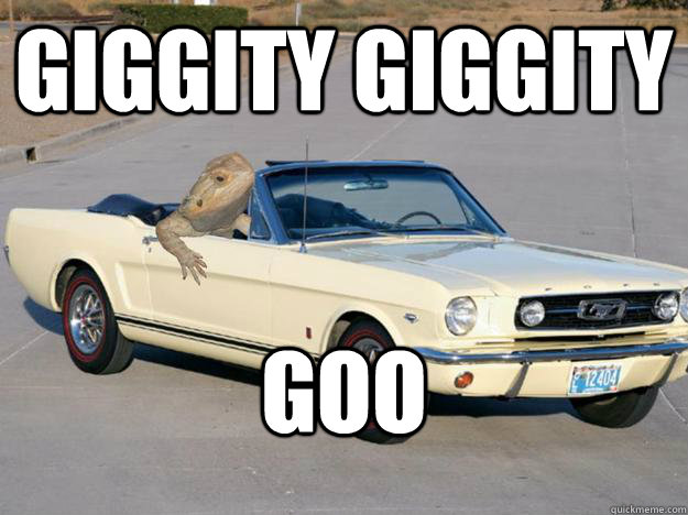 Giggity Giggity goo - Giggity Giggity goo  Pickup Dragon