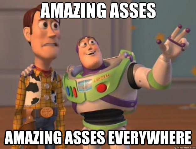 amazing asses amazing asses everywhere  Toy Story