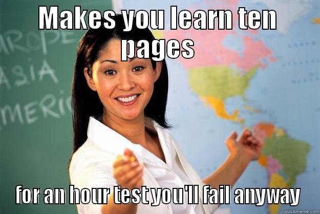 MAKES YOU LEARN TEN PAGES FOR AN HOUR TEST YOU'LL FAIL ANYWAY Unhelpful High School Teacher