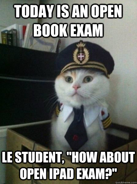 Today is an open book exam le student, 