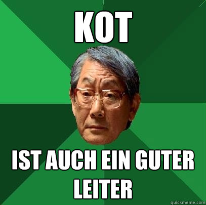 KOT ist auch ein guter leiter   High Expectations Asian Father