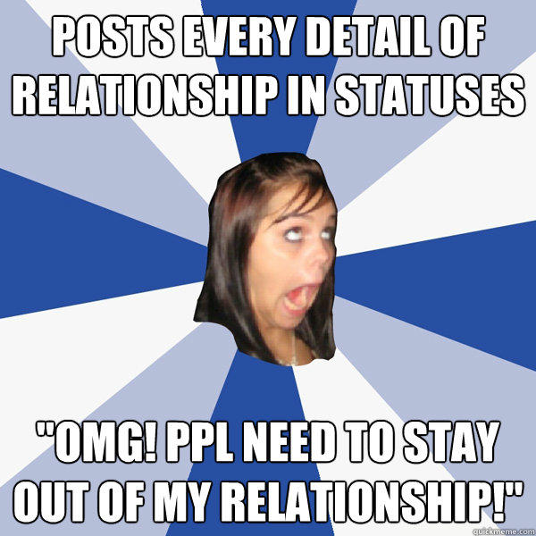 posts every detail of relationship in statuses 