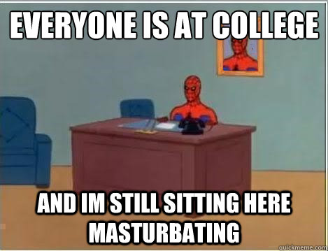 everyone is at college and im still sitting here masturbating  Spiderman Desk