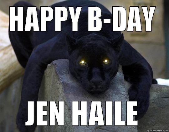 BDAY CATZ - HAPPY B-DAY JEN HAILE Misc