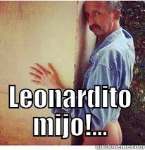  LEONARDITO MIJO!... Misc