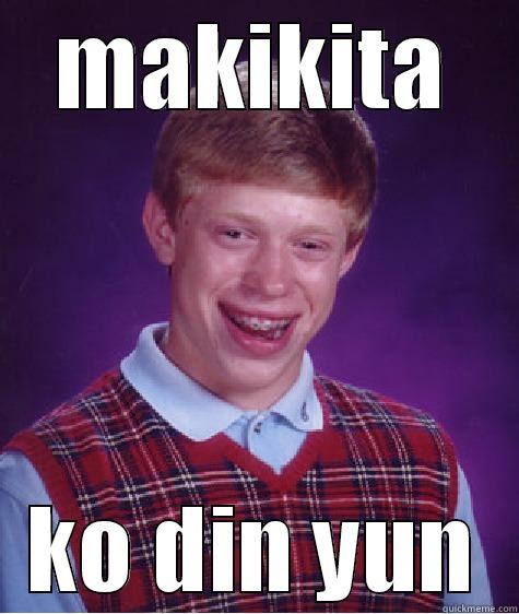 MAKIKITA KO DIN YUN Bad Luck Brian