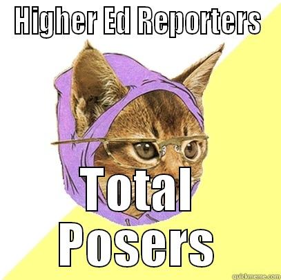 HIGHER ED REPORTERS TOTAL POSERS Hipster Kitty