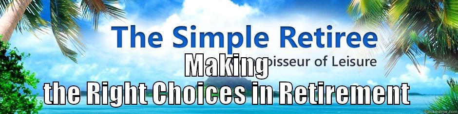 THE BOLDEST RETIREES RESOURCE GROUP MAKING THE RIGHT CHOICES IN RETIREMENT Misc