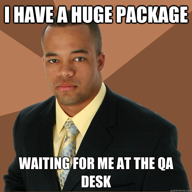 i have a huge package waiting for me at the qa desk  Successful Black Man