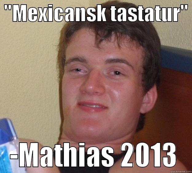 Mathias. Mekanisk tastatur -  